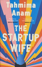 The Startup Wife by Tahmima Anam